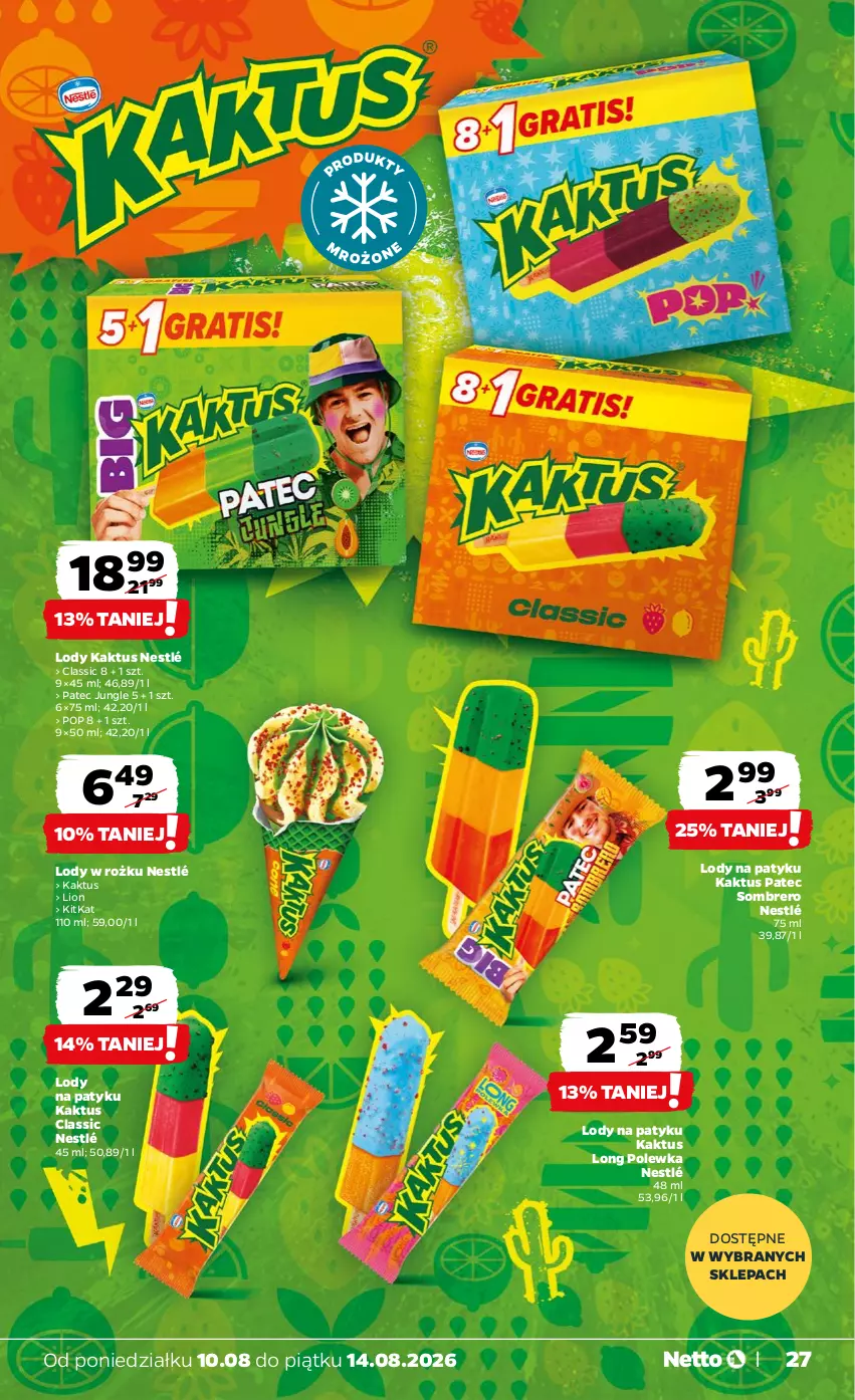 Gazetka promocyjna Netto - Od Poniedziałku - ważna 10.08 do 14.08.2026 - strona 27 - produkty: Kaktus, Lion, Lody, Nestlé