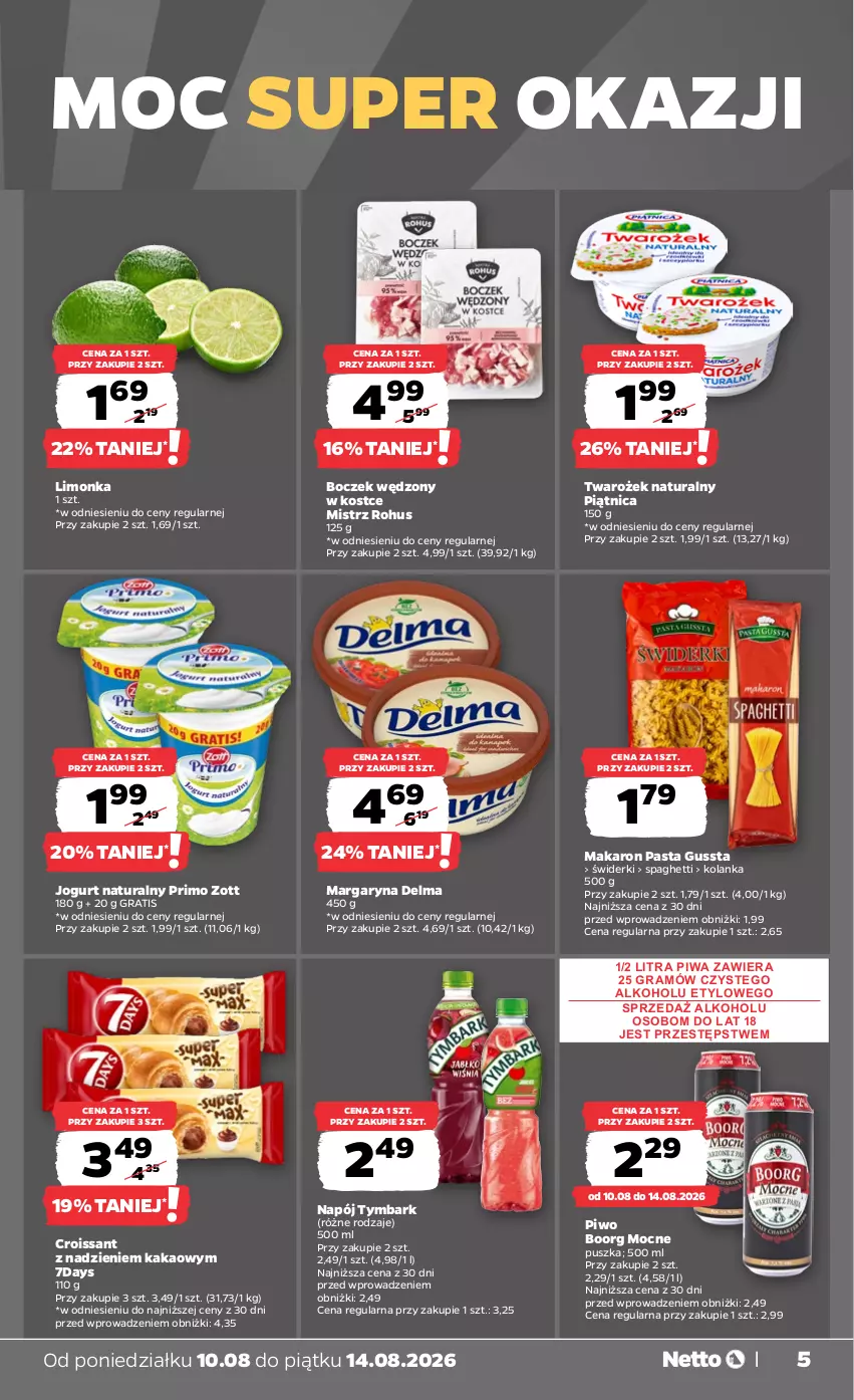 Gazetka promocyjna Netto - Od Poniedziałku - ważna 10.08 do 14.08.2026 - strona 5 - produkty: Boczek, Croissant, Delma, Gra, Jogurt, Jogurt naturalny, Kakao, Limonka, Makaron, Margaryna, Napój, Piątnica, Piwa, Piwo, Spaghetti, Tymbark, Zott