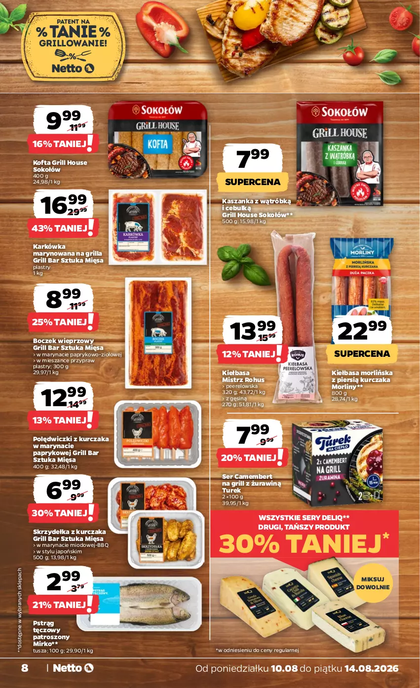 Gazetka promocyjna Netto - Od Poniedziałku - ważna 10.08 do 14.08.2026 - strona 8 - produkty: Boczek, Boczek wieprzowy, Camembert, Grill, Kasza, Kaszanka, Kiełbasa, Kurczak, Morliny, Polędwiczki z kurczaka, Pstrąg, Pstrąg tęczowy, Ser, Skrzydełka z kurczaka, Sok, Sokołów, Tusz