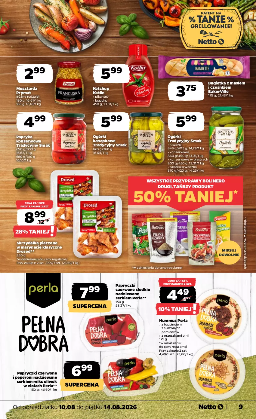 Gazetka promocyjna Netto - Od Poniedziałku - ważna 10.08 do 14.08.2026 - strona 9 - produkty: Bagietka, Grill, Hummus, Ketchup, Kotlin, Mus, Musztarda, Papryka, Piec, Prymat, Przyprawy, Sałat, Sałatka, Ser, Skrzydełka pieczone, Top