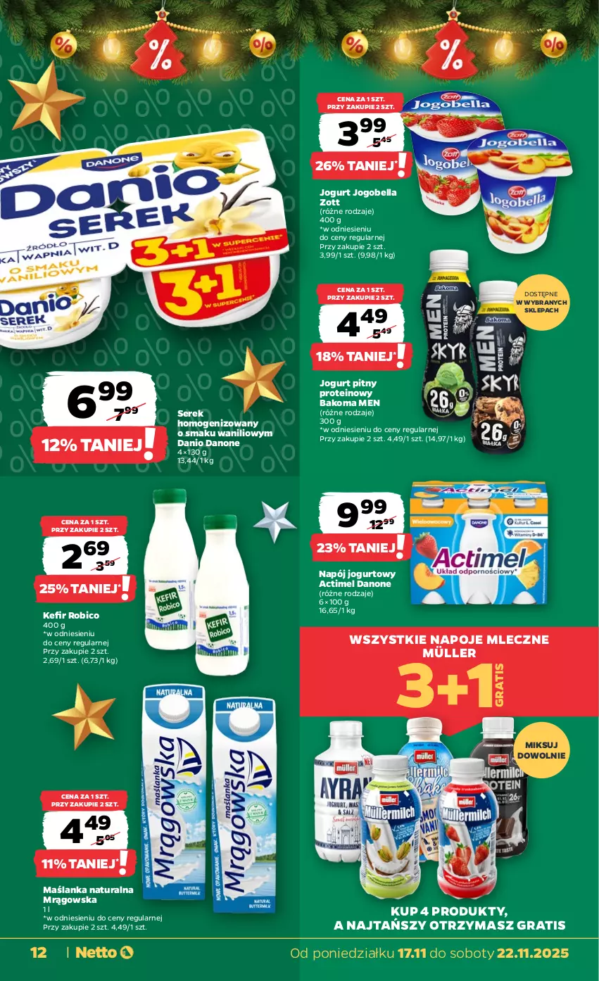 Gazetka promocyjna Netto - Od Poniedziałku - ważna 17.11 do 22.11.2025 - strona 12 - produkty: Actimel, Bakoma, Bell, Bella, BIC, Danio, Danone, Gra, Jogobella, Jogurt, Jogurt pitny, Kefir, Maślanka, Müller, Napój, Napój jogurtowy, Napoje, Robico, Ser, Serek, Serek homogenizowany, Zott