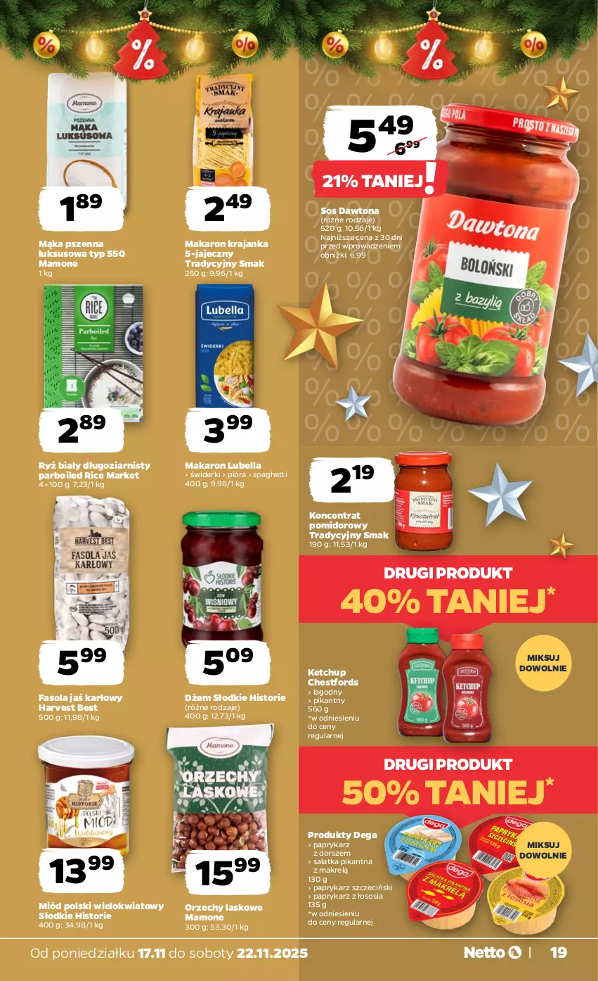 Gazetka promocyjna Netto - Od Poniedziałku - ważna 17.11 do 22.11.2025 - strona 19 - produkty: Bell, Bella, Dawtona, Dega, Dorsz, Dżem, Fa, Fasola, Ketchup, Koncentrat pomidorowy, Lubella, Mąka, Mąka pszenna, Makaron, Makrelą, Miód, Papryka, Paprykarz, Paprykarz szczeciński, Ryż, Ryż biały, Sałat, Sałatka, Sos, Spaghetti
