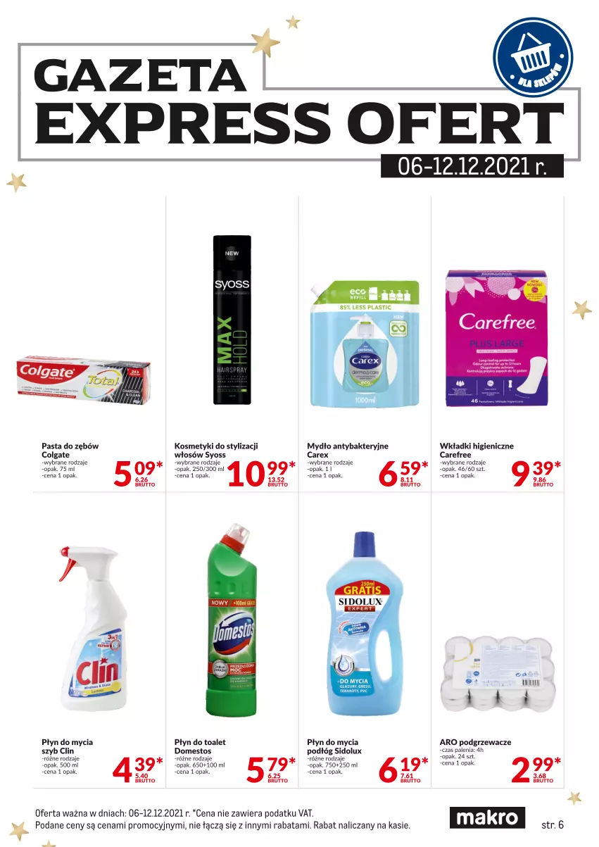 Gazetka promocyjna Makro - [Oferta specjalna] Express ofert - ważna 06.12 do 11.12.2021 - strona 6 - produkty: Carefree, Clin, Colgate, Domestos, LG, Mydło, Pasta do zębów, Płyn do mycia, Podgrzewacze, Sidolux, Syoss, Tera, Wkładki