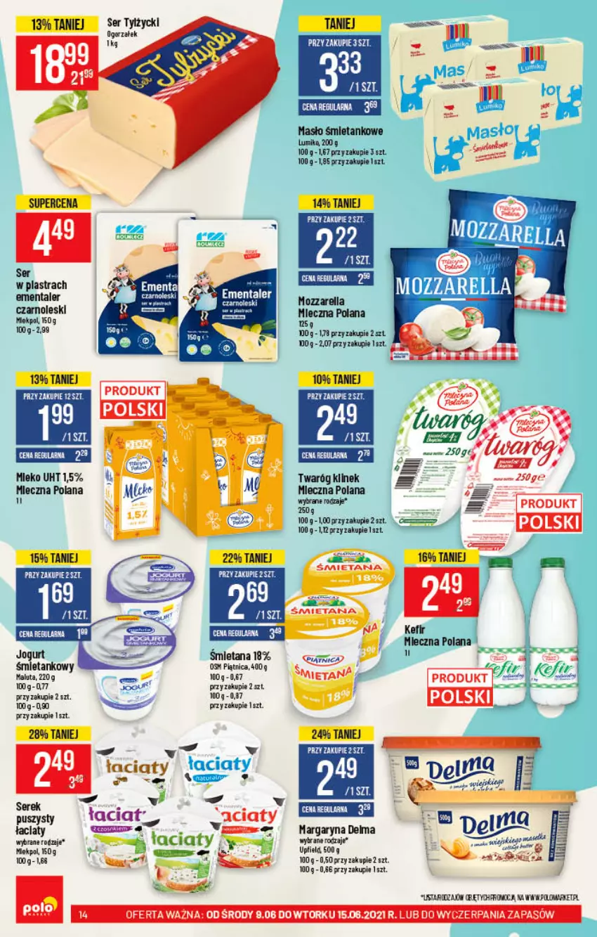 Gazetka promocyjna PoloMarket - Gazetka promocyjna - ważna 09.06 do 15.06.2021 - strona 14 - produkty: Delma, Ementaler, Jogurt, Kefir, LANA, LG, Margaryna, Masło, Miecz, Mleko, Mozzarella, Piątnica, Ser, Ser tylżycki, Twaróg