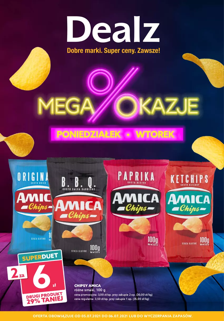 Gazetka promocyjna Dealz - MEGA OKAZJE
poniedziałek - wtorek - ważna 05.07 do 06.07.2021 - strona 1 - produkty: Amica, Chipsy