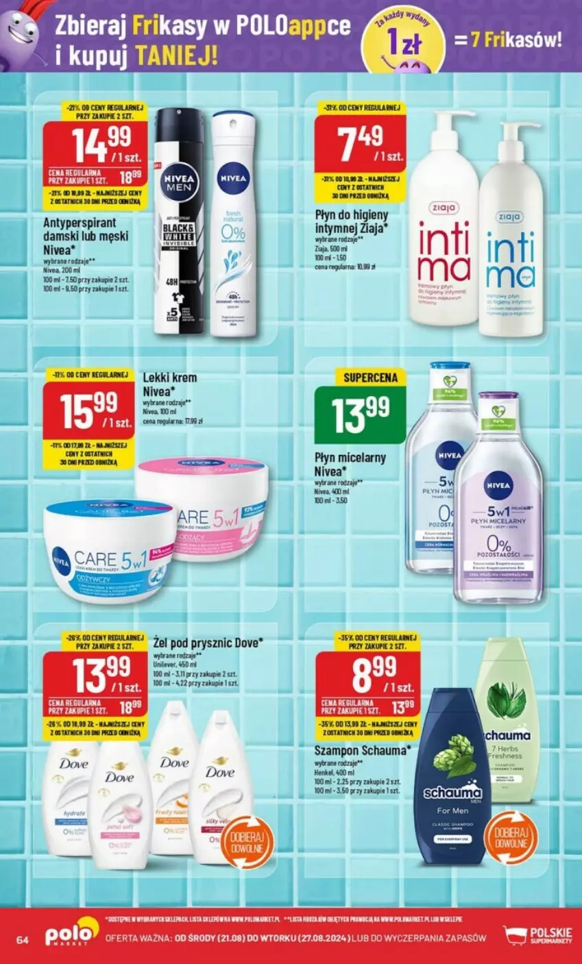 Gazetka promocyjna PoloMarket - ważna 21.08 do 27.08.2024 - strona 61 - produkty: Antyperspirant, Dove, Inka, Nivea, Płyn micelarny, Schauma, Szampon, Tran, Ziaja