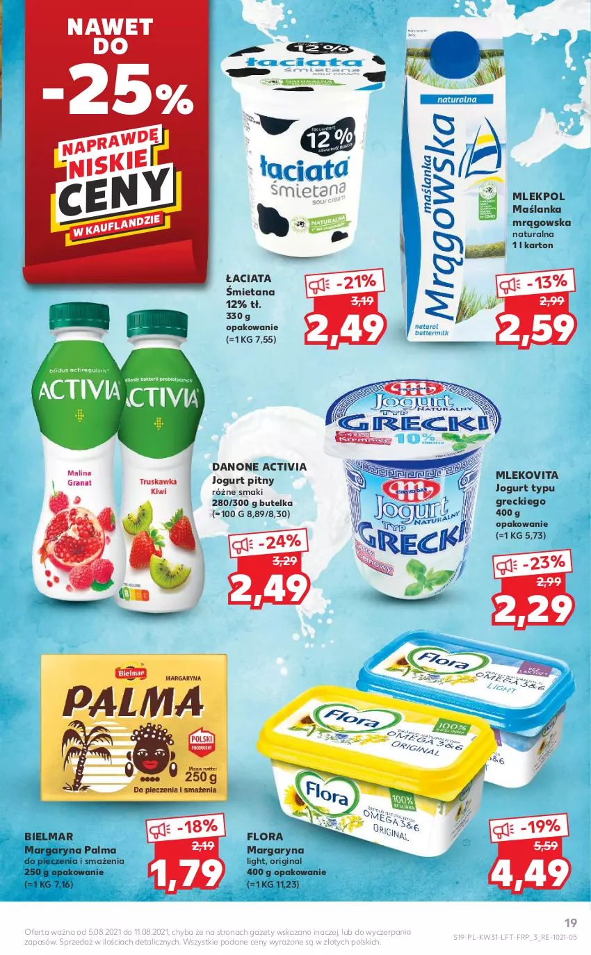 Gazetka promocyjna Kaufland - OFERTA TYGODNIA - ważna 05.08 do 11.08.2021 - strona 19 - produkty: Activia, Danone, Flora, Gin, Jogurt, Jogurt pitny, Margaryna, Maślanka, Mleko, Mlekovita, Palma, Piec