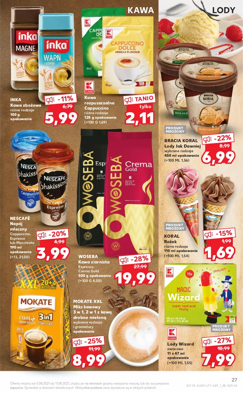 Gazetka promocyjna Kaufland - OFERTA TYGODNIA - ważna 05.08 do 11.08.2021 - strona 27 - produkty: Cappuccino, Chia, Gra, Inka, Kawa, Kawa rozpuszczalna, Kawa zbożowa, Kawa ziarnista, Lody, Napój, Napój mleczny, Nescafé, Rama, Woseba