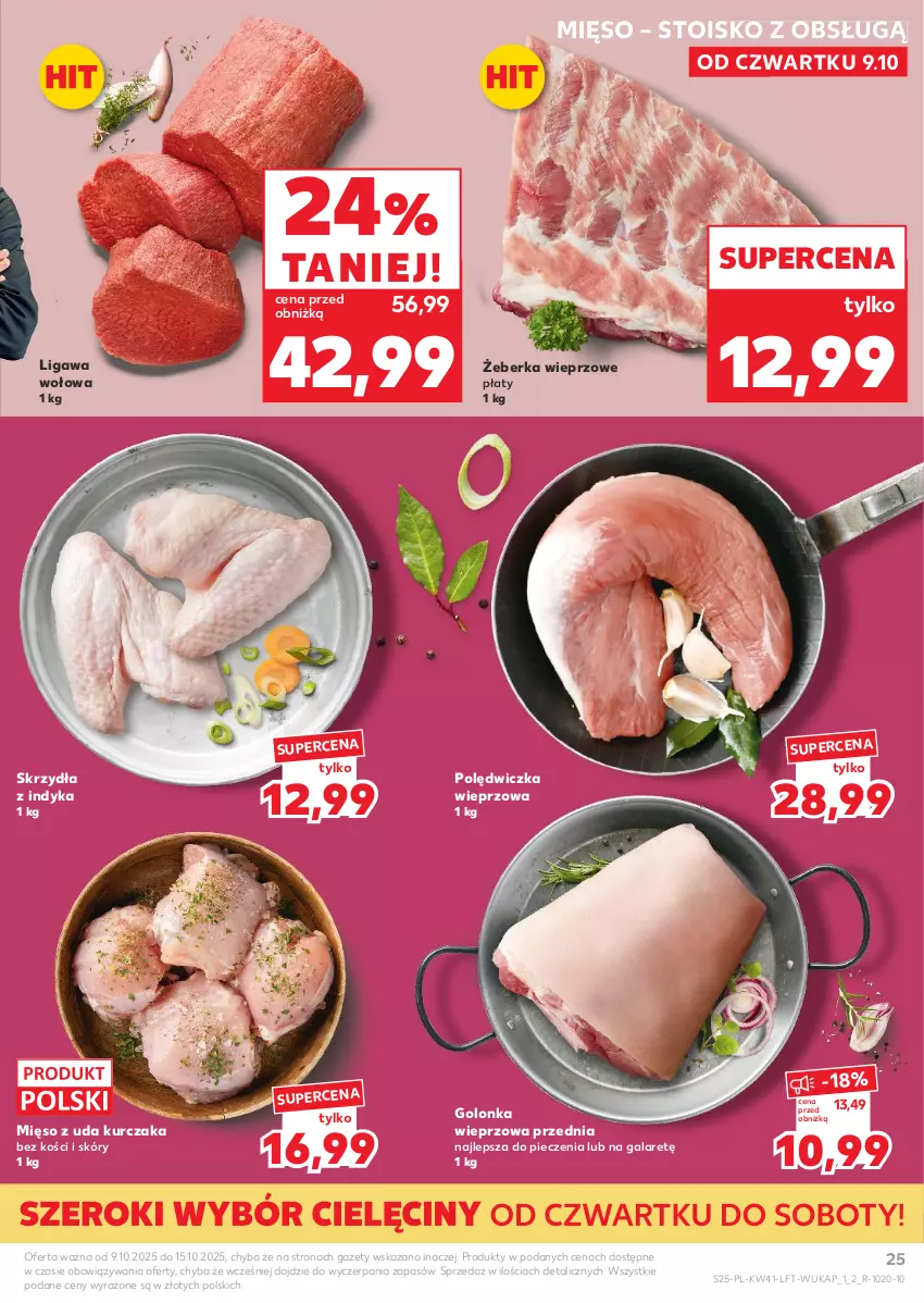 Gazetka promocyjna Kaufland - Gazetka tygodnia - ważna 09.10 do 15.10.2025 - strona 25 - produkty: Gala, Golonka wieprzowa, Kurczak, Mięso, Mięso z uda kurczaka, Piec, Polędwiczka wieprzowa
