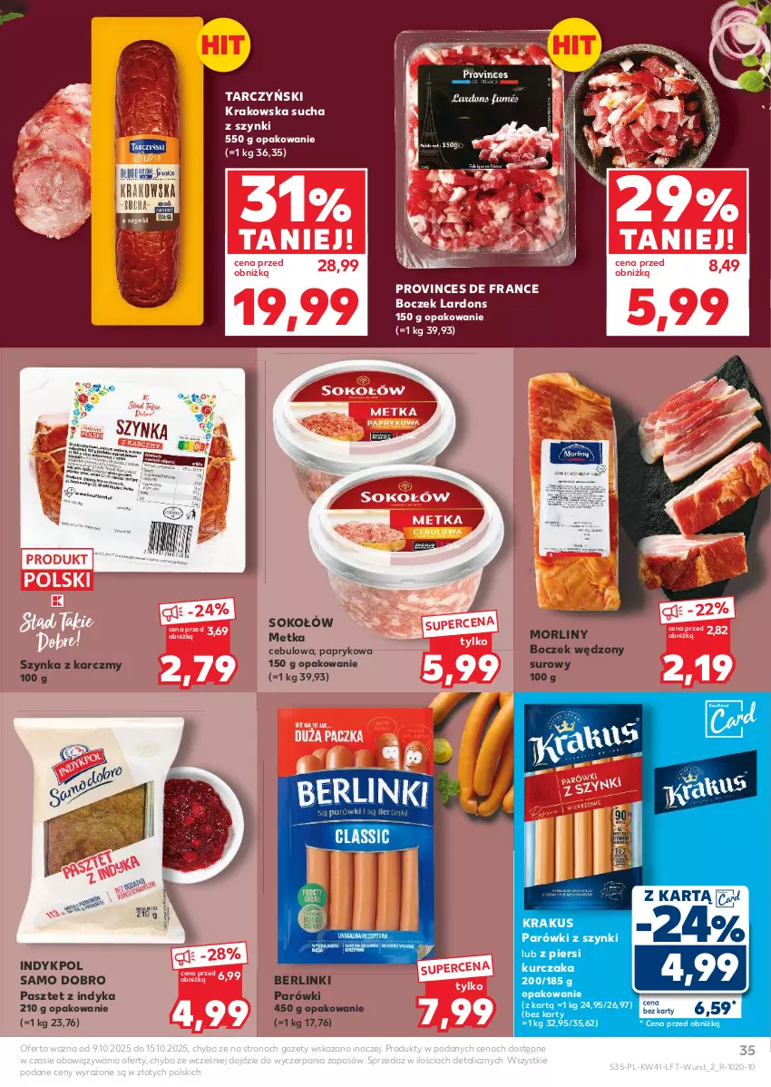 Gazetka promocyjna Kaufland - Gazetka tygodnia - ważna 09.10 do 15.10.2025 - strona 35 - produkty: Berlinki, Boczek, Krakus, Kurczak, Morliny, Parówki, Parówki z szynki, Pasztet, Pasztet z indyka, Sok, Sokołów, Szynka, Tarczyński