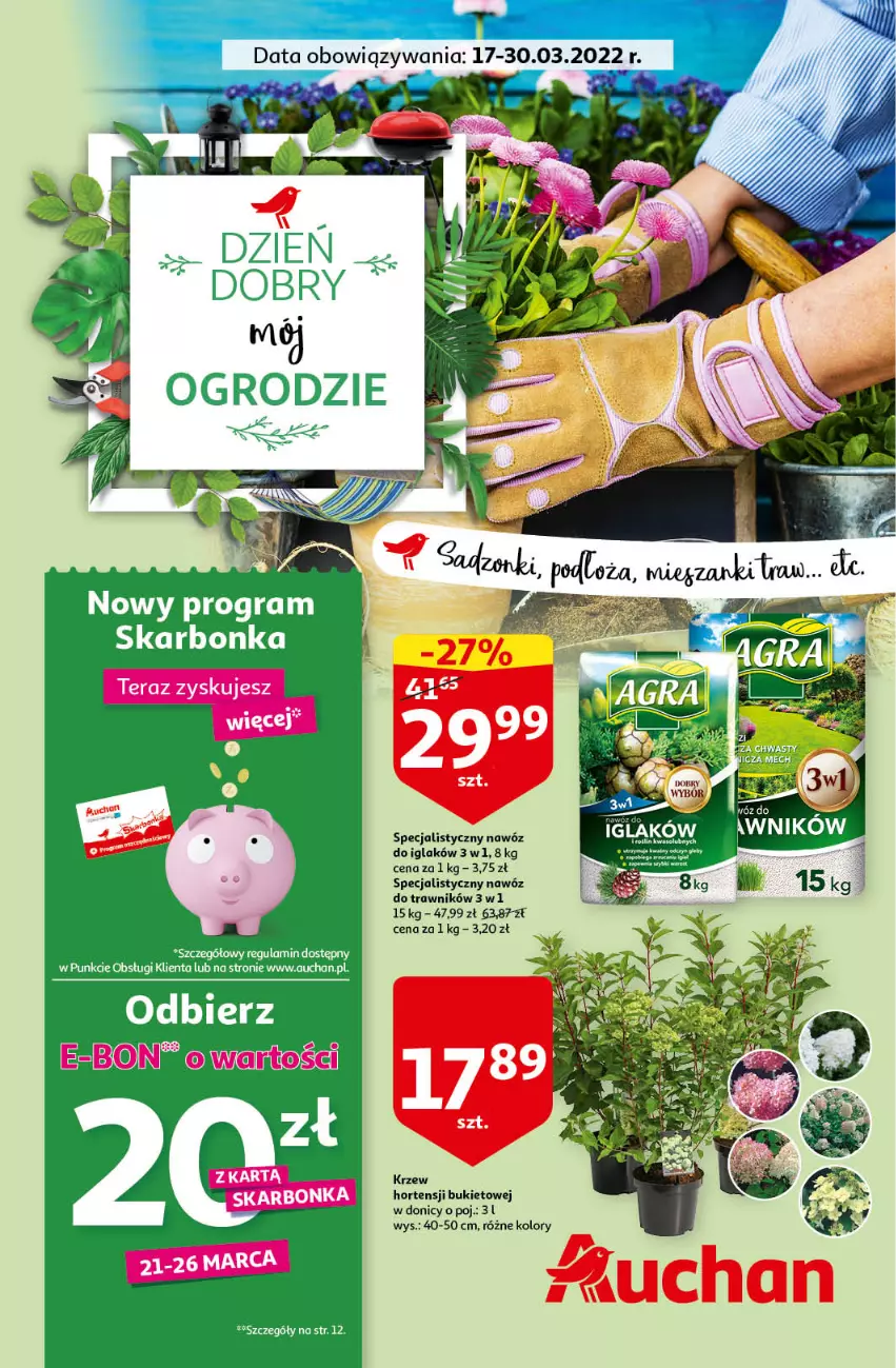 Gazetka promocyjna Auchan - Dzień dobry mój ogrodzie Hipermarkety - ważna 17.03 do 30.03.2022 - strona 1 - produkty: Bukiet, Nawóz