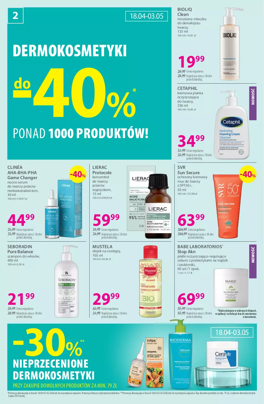 Gazetka promocyjna Hebe - Gazetka - ważna 18.04 do 03.05.2026 - strona 2 - produkty: Cetaphil, Clin, Lierac, Makijaż, Mleczko, Mus, Mustela, Ochronny krem, Olej, Pur, Rum, Seboradin, Ser, Serum, Serum do twarzy, SVR, Szampon, Top