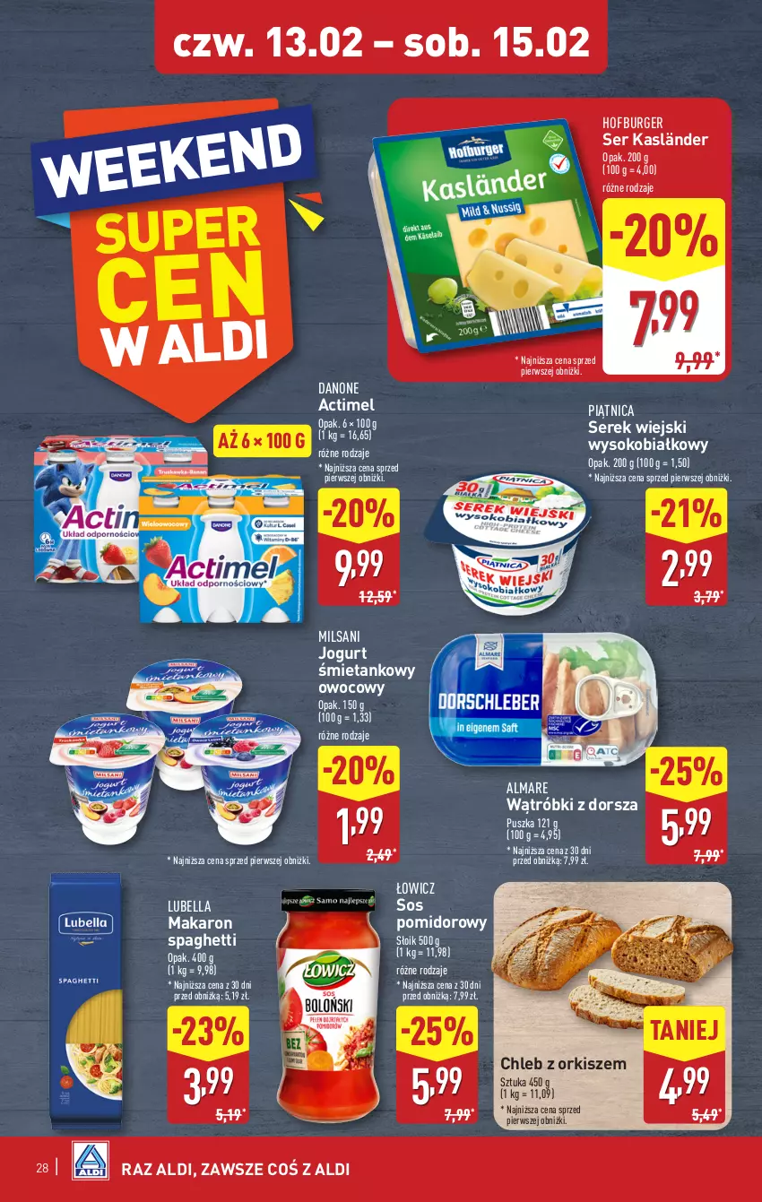 Gazetka promocyjna Aldi - Pełna oferta - ważna 10.02 do 15.02.2025 - strona 28 - produkty: Actimel, Bell, Bella, Burger, Chleb, Danone, Dorsz, Hofburger, Jogurt, Lubella, Makaron, Piątnica, Ser, Serek, Serek wiejski, Sok, Sos, Sos pomidorowy, Spaghetti