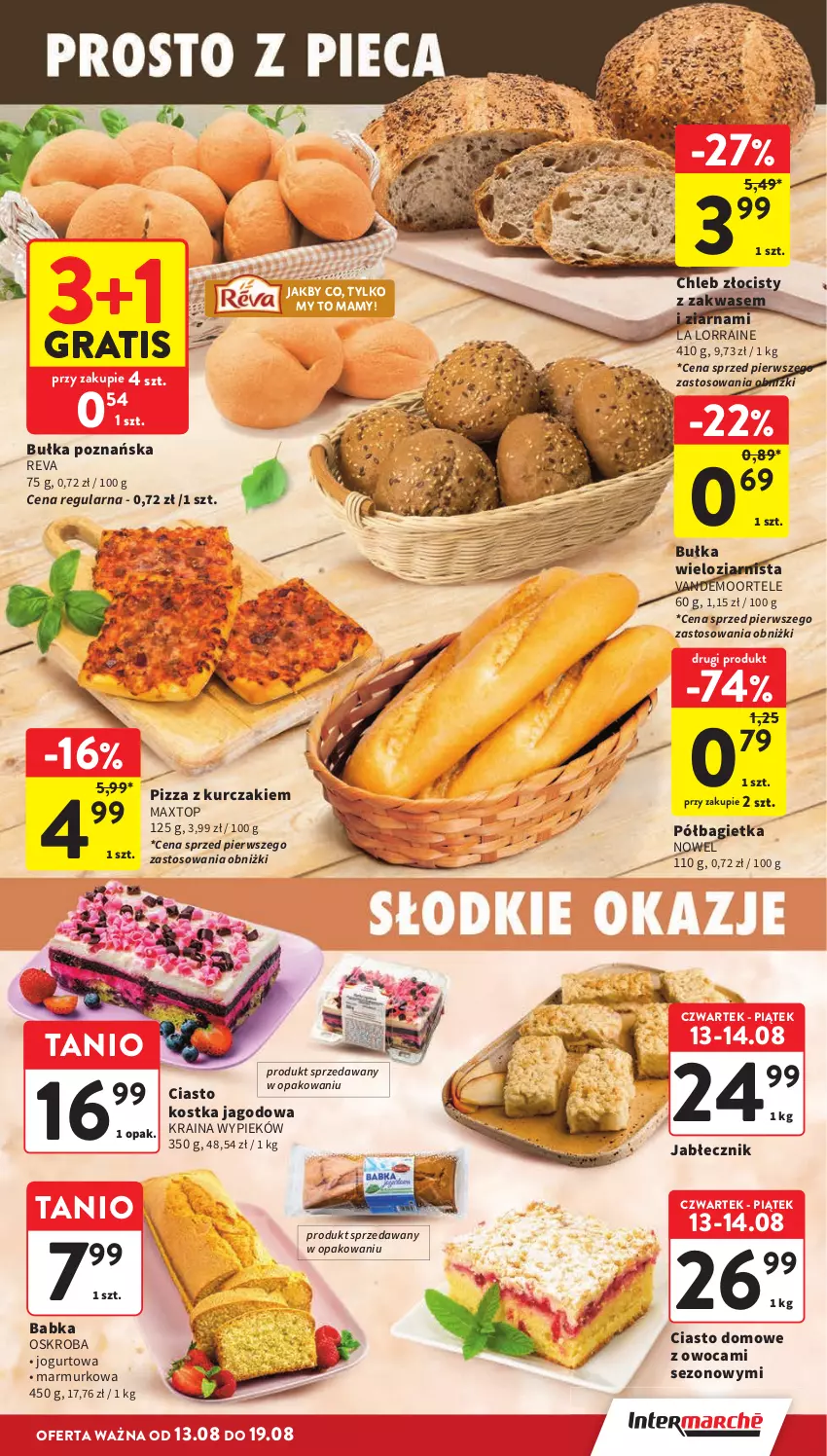 Gazetka promocyjna Intermarche - Gazetka promocyjna - ważna 13.08 do 19.08.2026 - strona 21 - produkty: Babka, Bagietka, Bułka, Bułka wieloziarnista, Chleb, Gra, Jogurt, Kurczak, Pizza, Półbagietka, Top
