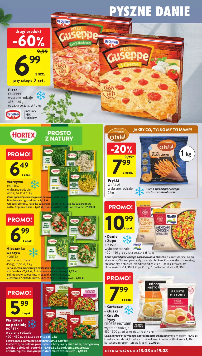 Gazetka promocyjna Intermarche - Gazetka promocyjna - ważna 13.08 do 19.08.2026 - strona 24 - produkty: Bazyl, Bukiet, Bukiet warzyw, Fa, Frosta, Frytki, Groszek, Gyros, Hortex, Kalafior, Knedle, Kurczak, Marchewka, Mieszanka meksykańska, Mieszanka warzyw, Pizza, Szpinak, Warzywa, Zupa