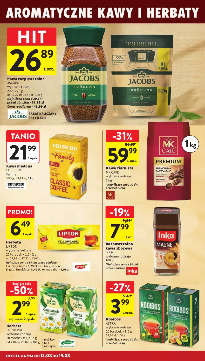 Gazetka promocyjna Intermarche - Gazetka promocyjna - ważna 13.08 do 19.08.2026 - strona 28 - produkty: Earl Grey, Fa, Herbapol, Herbata, Inka, Jacobs, Kawa, Kawa mielona, Kawa rozpuszczalna, Kawa zbożowa, Kawa ziarnista, Lipton