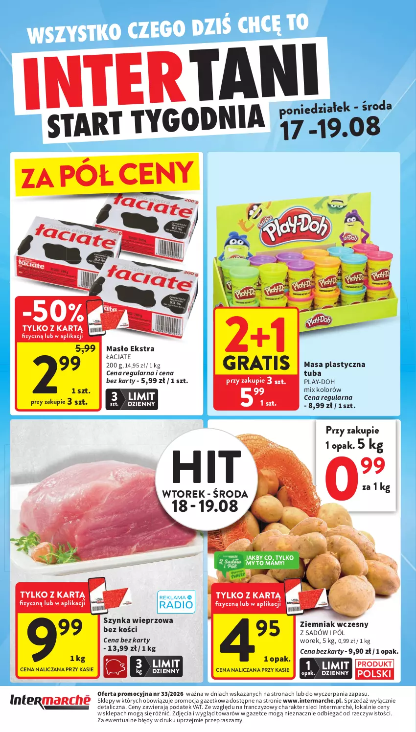 Gazetka promocyjna Intermarche - Gazetka promocyjna - ważna 13.08 do 19.08.2026 - strona 44 - produkty: Gra, Masło, Play-Doh, Szynka, Szynka wieprzowa