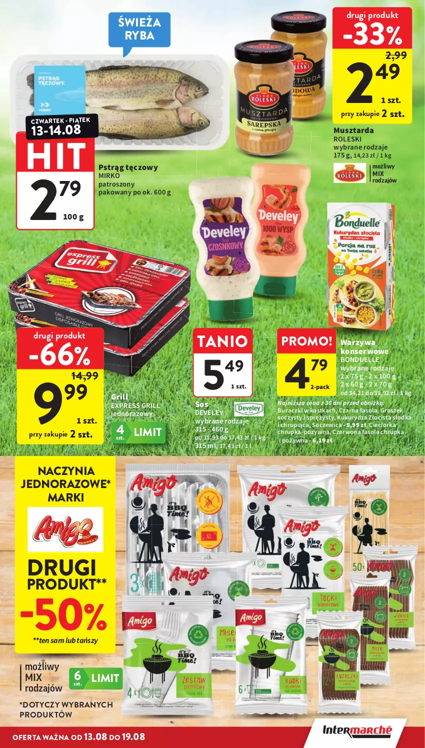 Gazetka promocyjna Intermarche - Gazetka promocyjna - ważna 13.08 do 19.08.2026 - strona 7 - produkty: Bonduelle, Buraczki, Cieciorka, Fa, Fasola, Grill, Groszek, Kukurydza, Mus, Musztarda, Orka, Pstrąg, Pstrąg tęczowy, Ryba, Ser, Sos, Warzywa, Warzywa konserwowe