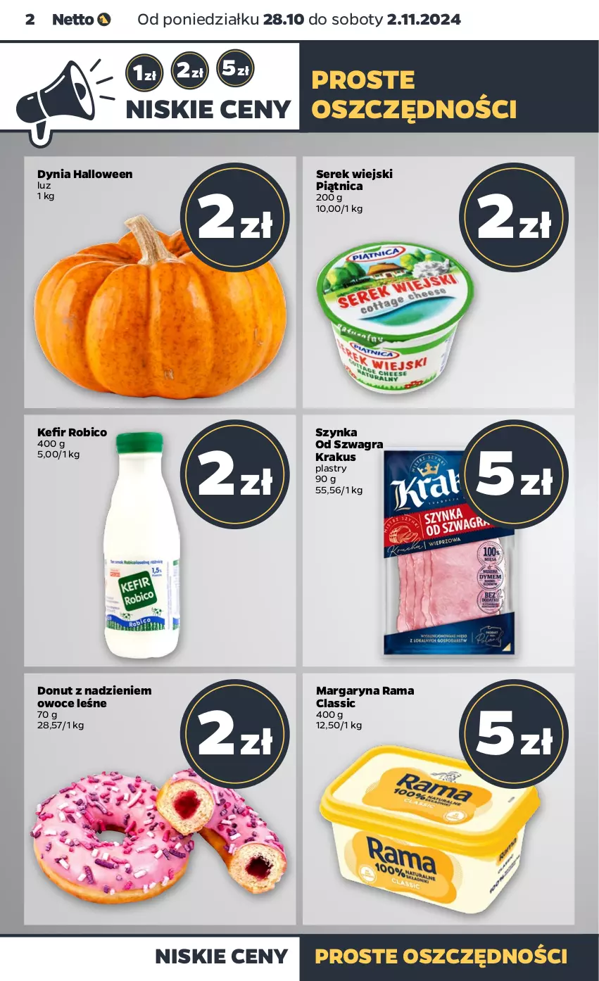 Gazetka promocyjna Netto - Netto Gazetka Food 44/24A - ważna 28.10 do 02.11.2024 - strona 2 - produkty: BIC, Donut, Gra, Krakus, Margaryna, Owoce, Piątnica, Rama, Robico, Ser, Serek, Serek wiejski, Szynka