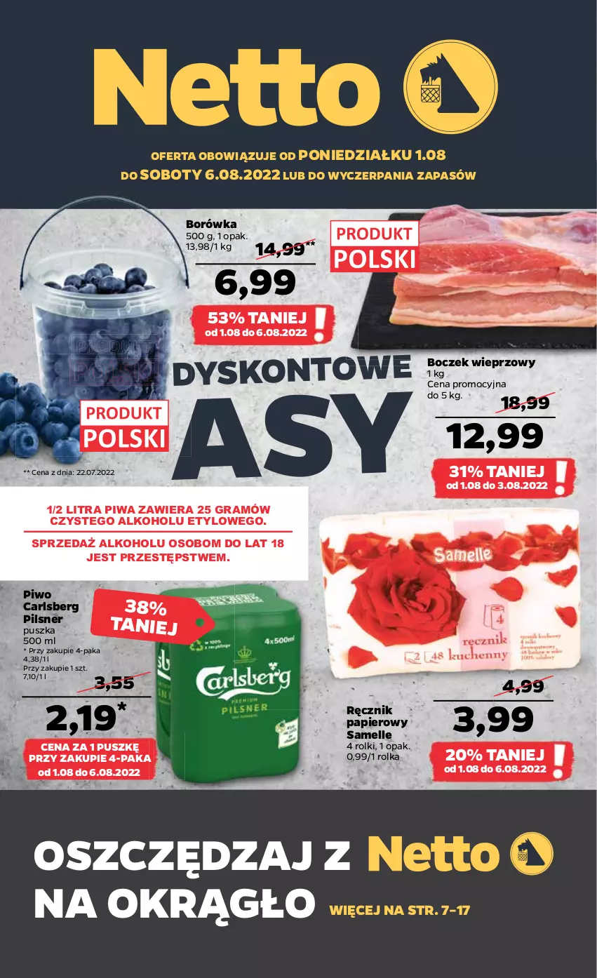 Gazetka promocyjna Netto - Artykuły spożywcze - ważna 01.08 do 06.08.2022 - strona 1 - produkty: Boczek, Boczek wieprzowy, Borówka, Carlsberg, Gra, Papier, Piwa, Piwo, Ręcznik, Rolki