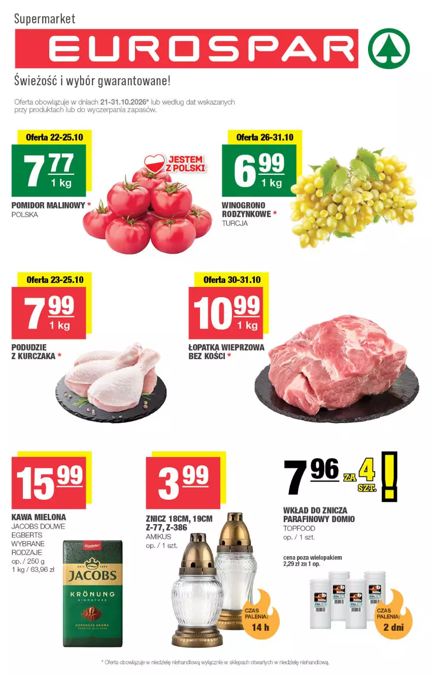 Gazetka promocyjna Spar - EuroSpar - ważna 21.10 do 01.11.2026 - strona 1 - produkty: Jacobs, Kawa, Kawa mielona, Kurczak, Podudzie z kurczaka, Pomidor malinowy, Top, Wino, Znicz