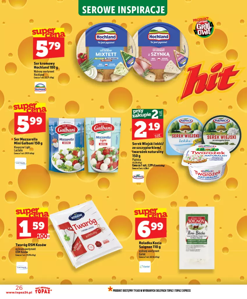 Gazetka promocyjna Topaz - Gazetka - ważna 03.06 do 10.06.2026 - strona 26 - produkty: Galbani, Hochland, Mozzarella, Piątnica, Ser, Serek, Serek wiejski, Top