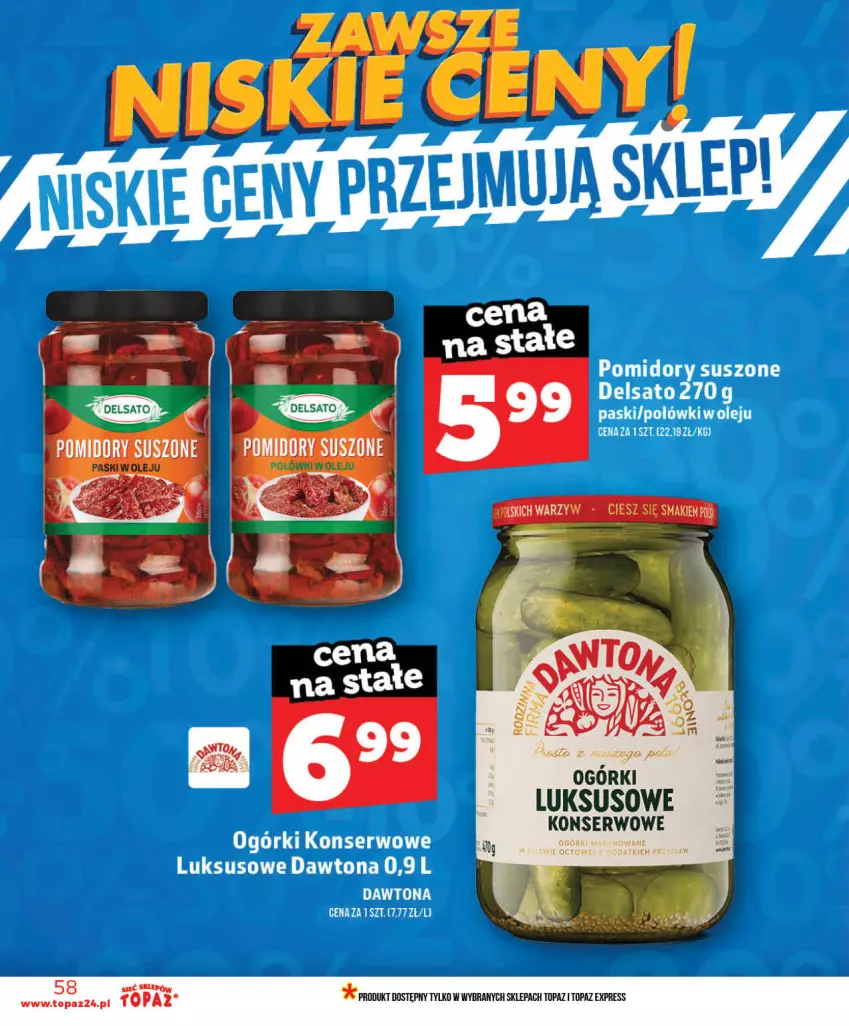 Gazetka promocyjna Topaz - Gazetka - ważna 03.06 do 10.06.2026 - strona 58 - produkty: Dawtona, Ogórki konserwowe, Pomidory, Ser, Suszone pomidory, Top