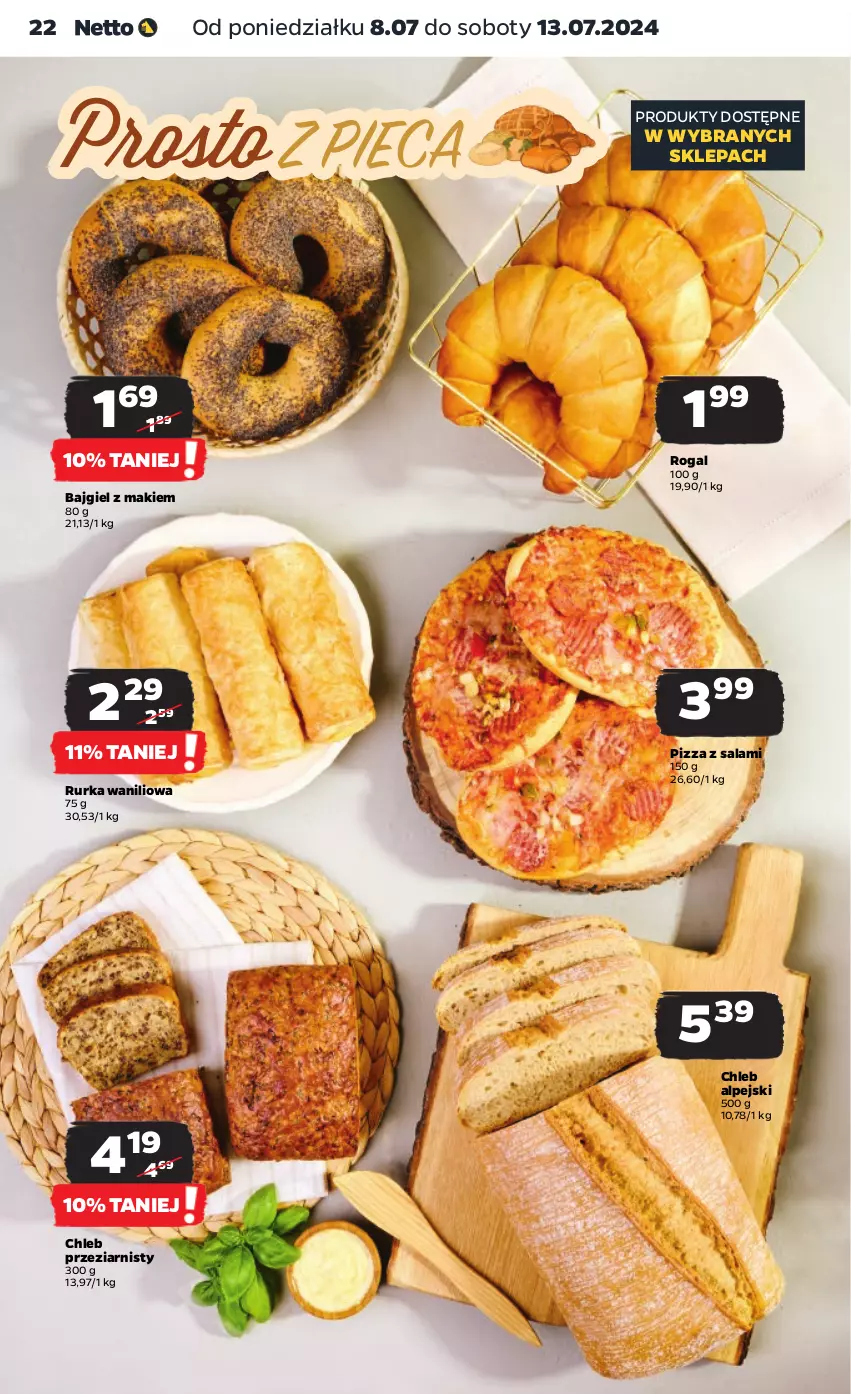 Gazetka promocyjna Netto - Od Poniedziałku - ważna 08.07 do 13.07.2024 - strona 22 - produkty: Chleb, Pizza, Rogal, Salami