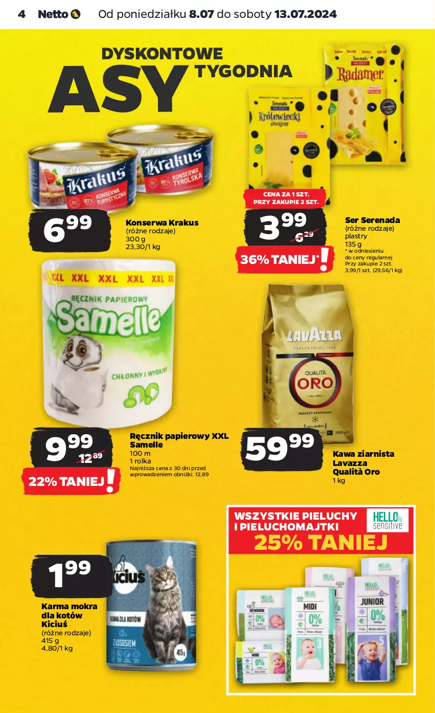 Gazetka promocyjna Netto - Od Poniedziałku - ważna 08.07 do 13.07.2024 - strona 4 - produkty: Karma mokra dla kotów, Kawa, Kawa ziarnista, Krakus, Lavazza, Majtki, Papier, Pieluchomajtki, Pieluchy, Ręcznik, Ser