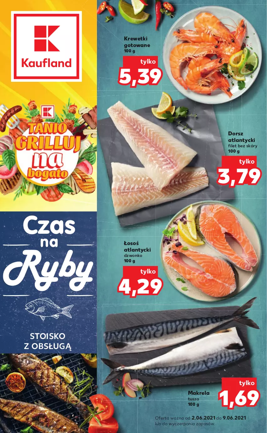 Gazetka promocyjna Kaufland - RYBY - ważna 02.06 do 09.06.2021 - strona 1 - produkty: Dorsz, Krewetki, Tusz