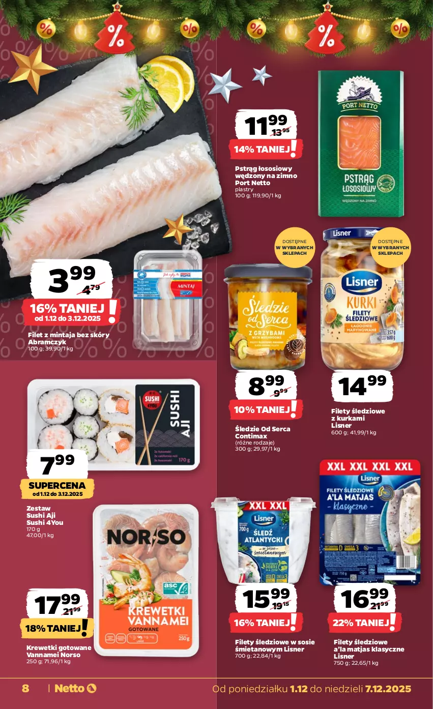 Gazetka promocyjna Netto - Od Poniedziałku - ważna 01.12 do 07.12.2025 - strona 8 - produkty: Filet z mintaja, Krewetki, Lisner, Matjas, Mintaj, Por, Pstrąg, Pstrąg łososiowy, Ser, Sos, Sushi