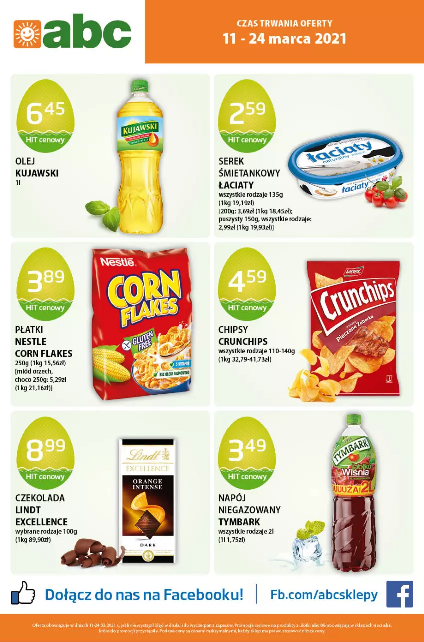 Gazetka promocyjna ABC - Gazetka - ważna 11.03 do 25.03.2021 - strona 1 - produkty: Chipsy, Corn flakes, Crunchips, Czekolada, Fa, Kujawski, Lindt, Miód, Napój, Napój niegazowany, O nas, Olej, Ser, Serek, Tymbark