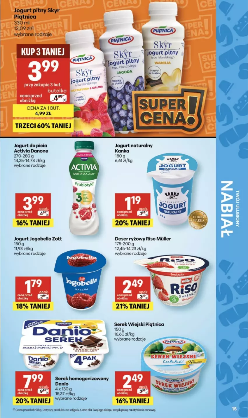 Gazetka promocyjna Delikatesy Centrum - Franczyza DC10 Czwartek - ważna 05.03 do 11.03.2026 - strona 15 - produkty: Activia, Bell, Bella, Danone, Deser, Isla, Jogobella, Jogurt, Jogurt naturalny, Jogurt pitny, Piątnica, Probiotyk, Ryż, Ser, Serek, Serek wiejski, Zott