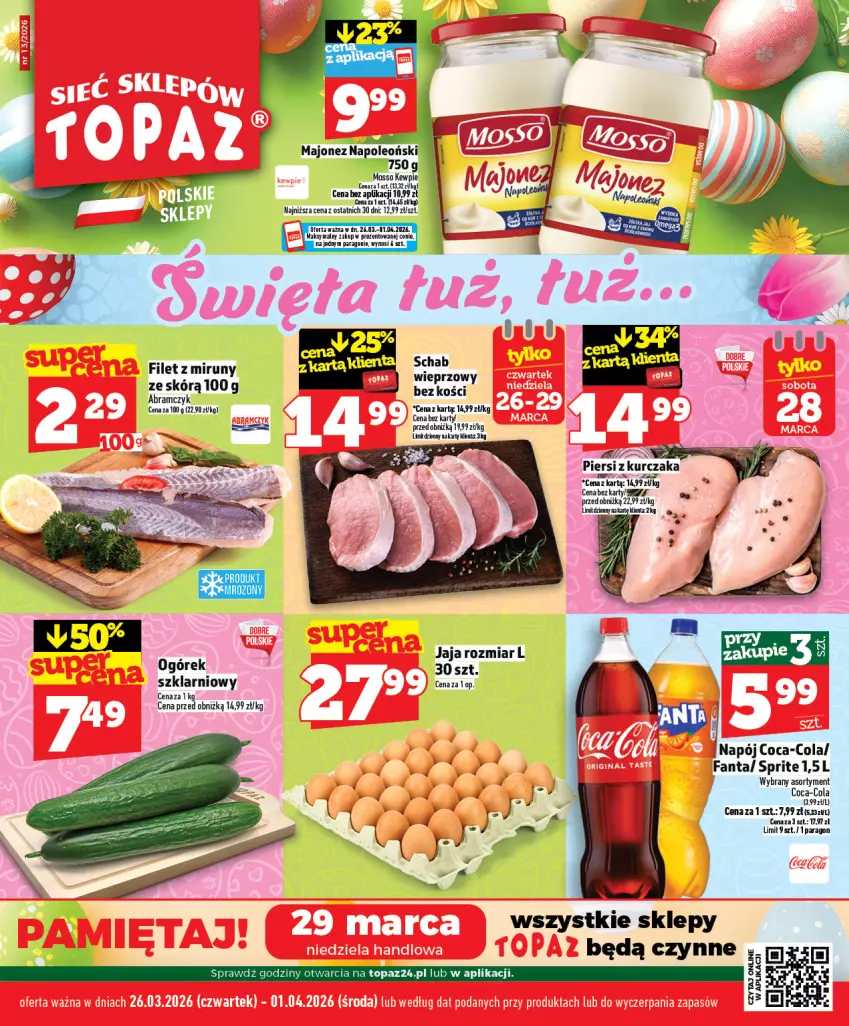Gazetka promocyjna Topaz - Gazetka - ważna 26.03 do 01.04.2026 - strona 1 - produkty: Coca-Cola, Fa, Fanta, Jaja, Kurczak, Majonez, Napój, Ogórek, Oleo, Sprite, Top