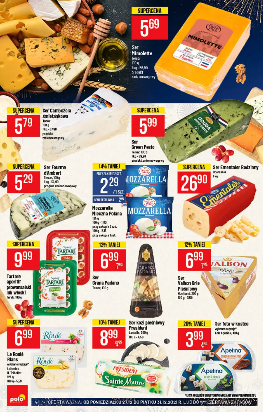 Gazetka promocyjna PoloMarket - Gazetka pomocyjna - ważna 22.12 do 31.12.2021 - strona 44 - produkty: Ementaler, Fa, Feta, Gra, Hochland, LANA, Mimolette, Mozzarella, Pesto, Ser, Ser kozi, Tarta, Tartare