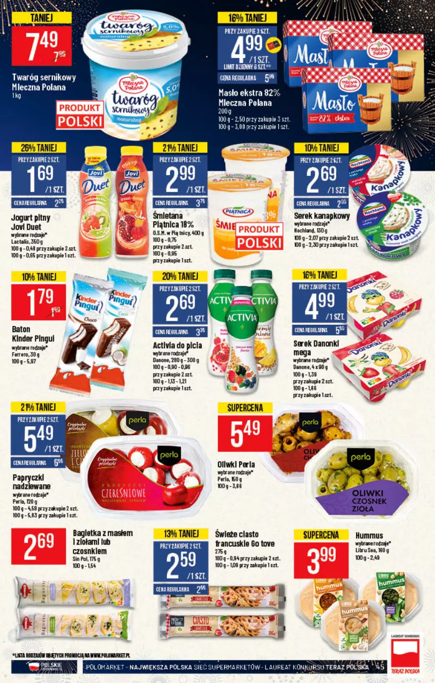 Gazetka promocyjna PoloMarket - Gazetka pomocyjna - ważna 22.12 do 31.12.2021 - strona 45 - produkty: Activia, Baton, Ciasto francuskie, Danone, Danonki, Ferrero, Hochland, Hummus, Jogurt, Jogurt pitny, Kinder, Koc, LANA, Laur, Masło, Mus, Oliwki, Papryczki nadziewane, Piątnica, Ser, Serek, Serek kanapkowy