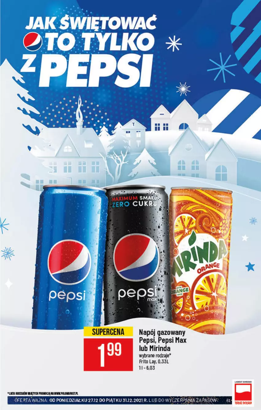 Gazetka promocyjna PoloMarket - Gazetka pomocyjna - ważna 22.12 do 31.12.2021 - strona 61 - produkty: Mirinda, Napój, Napój gazowany, Pepsi, Pepsi max