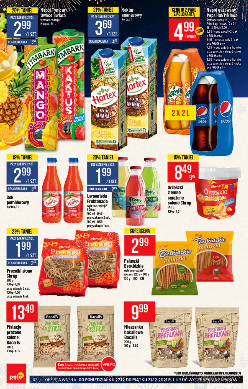 Gazetka promocyjna PoloMarket - Gazetka pomocyjna - ważna 22.12 do 31.12.2021 - strona 62 - produkty: Aksam, Ananas, Beskidzki, Lemoniada, Napój, Orzeszki, Orzeszki ziemne, Pepsi, Pistacje, Precelki, Sok, Sok pomidorowy