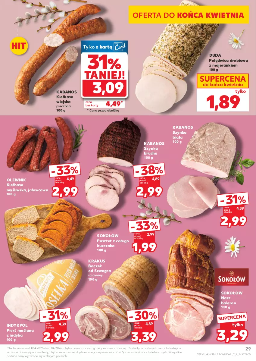 Gazetka promocyjna Kaufland - Gazetka tygodnia - ważna 01.04 do 08.04.2026 - strona 29 - produkty: Boczek, Duda, Gra, Kabanos, Kiełbasa, Kiełbasa wiejska, Krakus, Kurczak, LANA, Olewnik, Pasztet, Piec, Polędwica, Sok, Sokołów, Szynka, Szynka biała