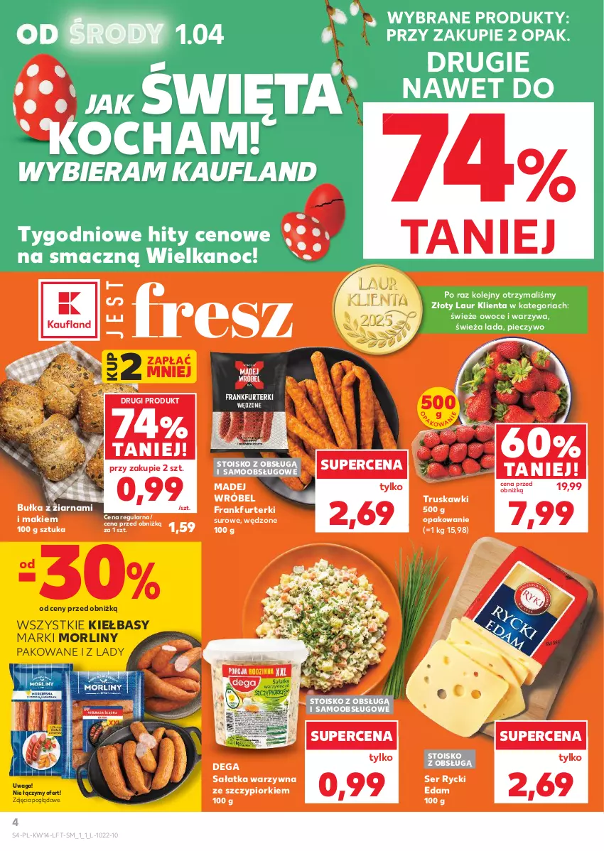 Gazetka promocyjna Kaufland - Gazetka tygodnia - ważna 01.04 do 08.04.2026 - strona 4 - produkty: Bułka, Dega, Edam, Frankfurterki, Koc, Laur, Madej Wróbel, Morliny, Olej, Owoce, Piec, Pieczywo, Rycki Edam, Sałat, Sałatka, Sałatka warzywna, Ser, Truskawki, Waga, Warzywa