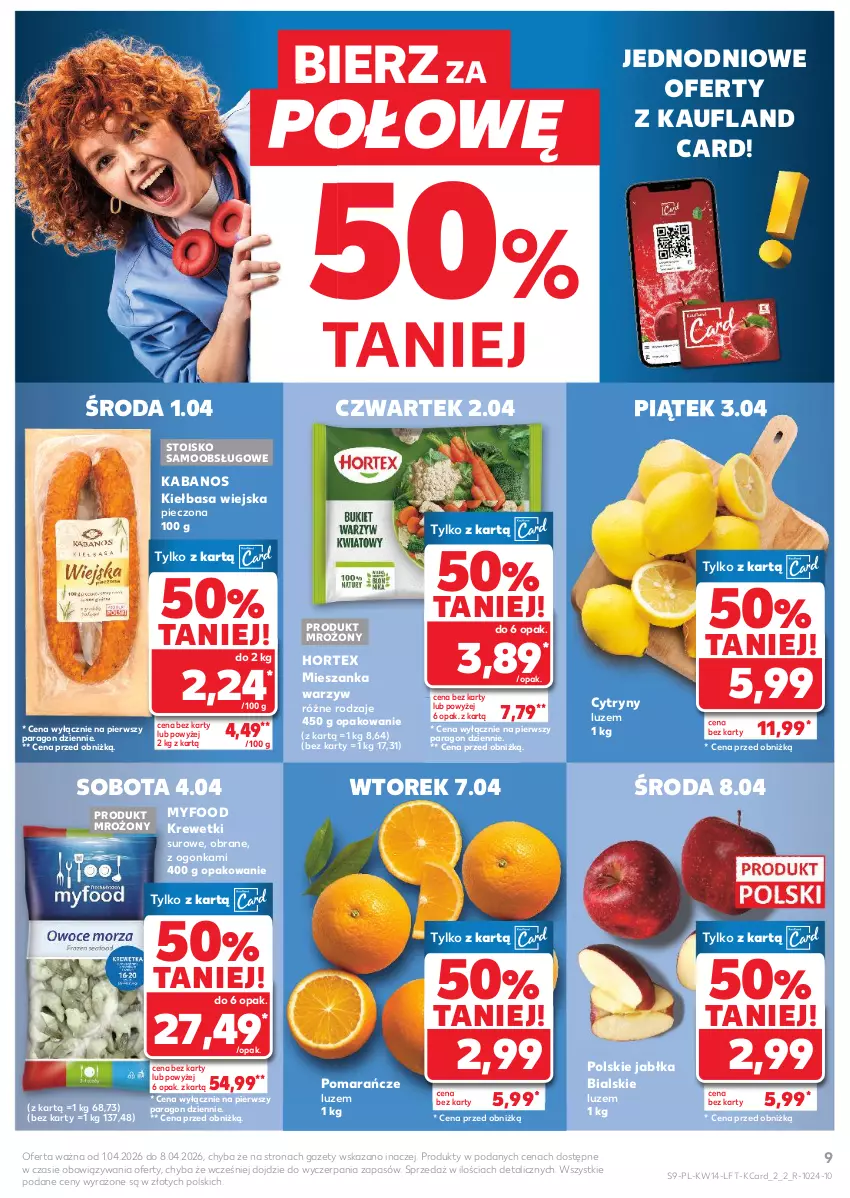 Gazetka promocyjna Kaufland - Gazetka tygodnia - ważna 01.04 do 08.04.2026 - strona 9 - produkty: Cytryny, Hortex, Jabłka, Kabanos, Kiełbasa, Kiełbasa wiejska, Krewetki, Mieszanka warzyw, Piec, Pomarańcze