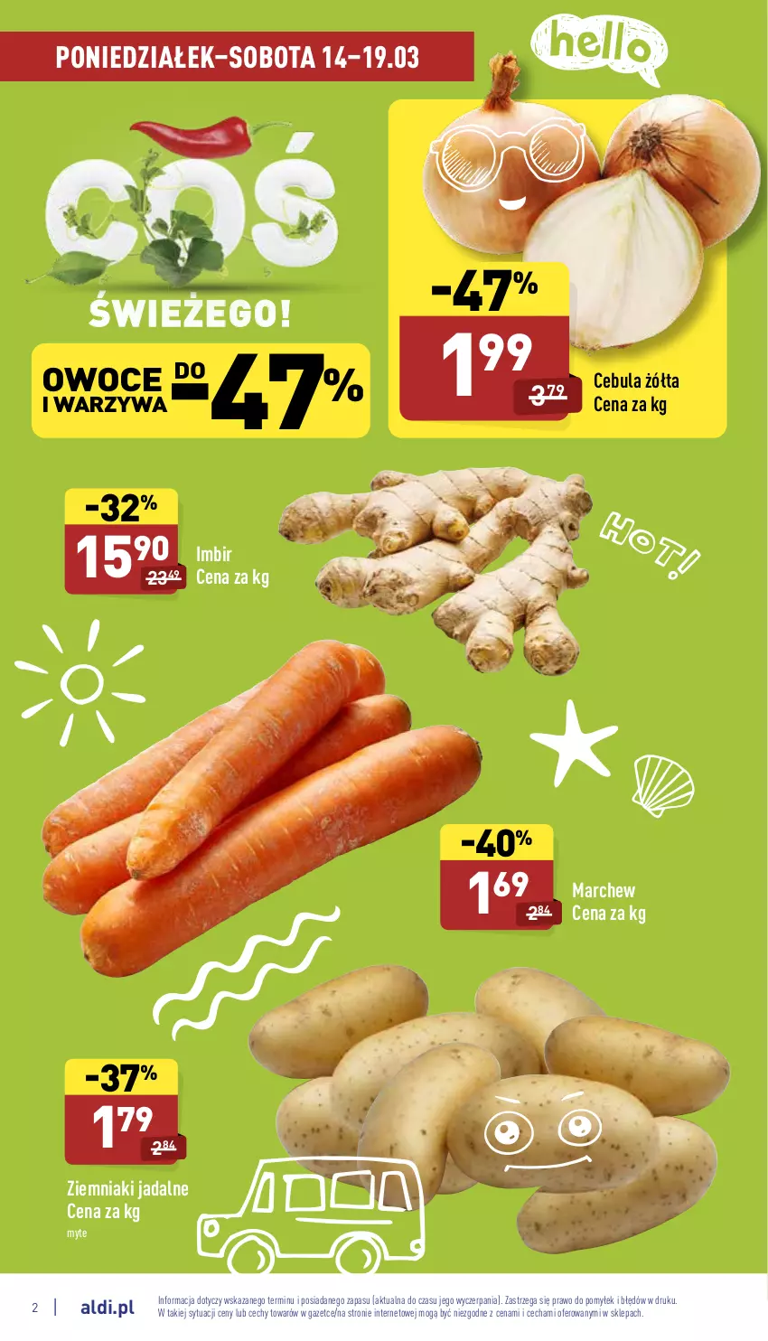 Gazetka promocyjna Aldi - Pełny katalog - ważna 14.03 do 19.03.2022 - strona 2 - produkty: Cebula, Imbir, Owoce, Warzywa, Ziemniaki