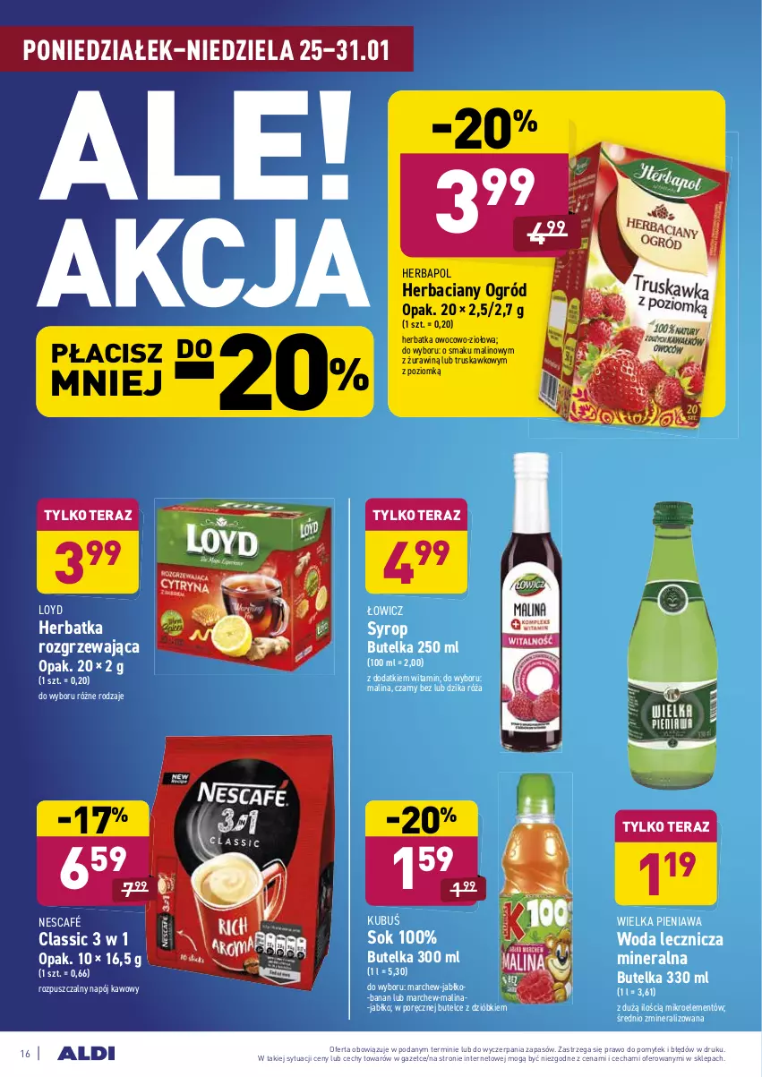 Gazetka promocyjna Aldi - ALE! CENA - ważna 25.01 do 31.01.2021 - strona 16 - produkty: Dzika róża, Herbapol, Kubuś, Loyd, Napój, Nescafé, Ogród, Por, Róża, Sok, Syrop, Tera, Woda, Znicz