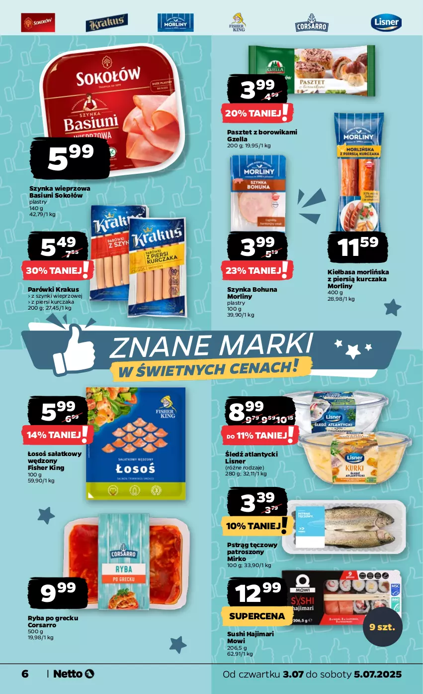Gazetka promocyjna Netto - Od Czwartku - ważna 03.07 do 05.07.2025 - strona 6 - produkty: Kiełbasa, Krakus, Kurczak, Lisner, Morliny, Parówki, Pasztet, Pstrąg, Pstrąg tęczowy, Ryba, Ryba po grecku, Sałat, Sok, Sokołów, Sushi, Szynka, Szynka wieprzowa