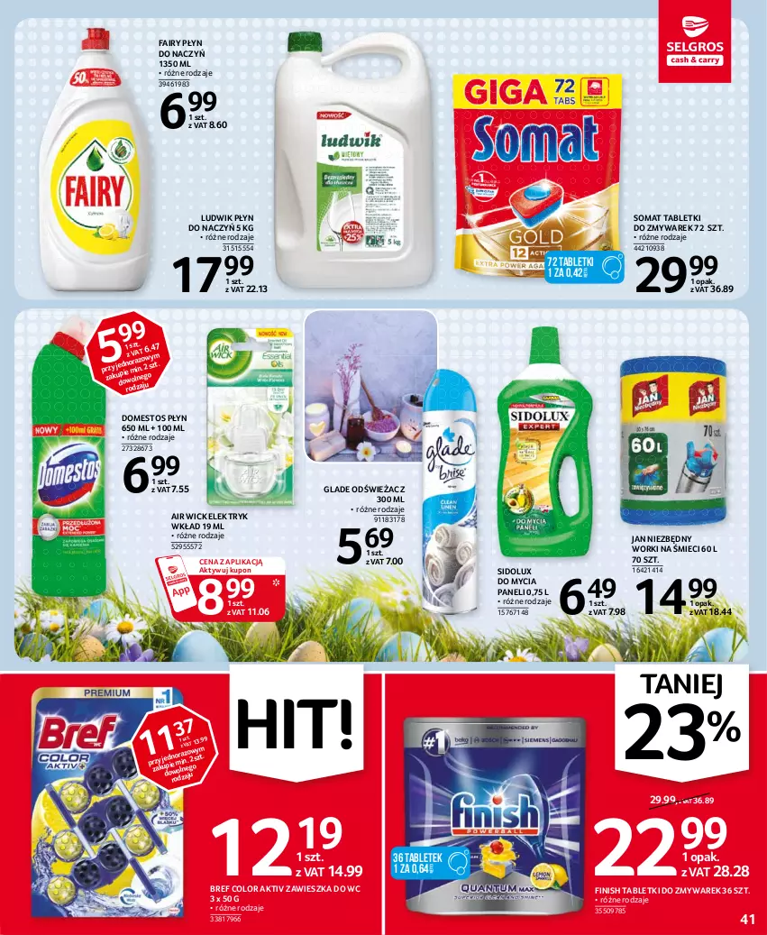 Gazetka promocyjna Selgros - Oferta spożywcza - ważna 25.03 do 05.04.2021 - strona 41 - produkty: Air Wick, Bref, Domestos, Fa, Fairy, Finish, Jan Niezbędny, Ludwik, Sidolux, Somat, Tablet, Worki na śmiec, Worki na śmieci, Zawieszka do wc