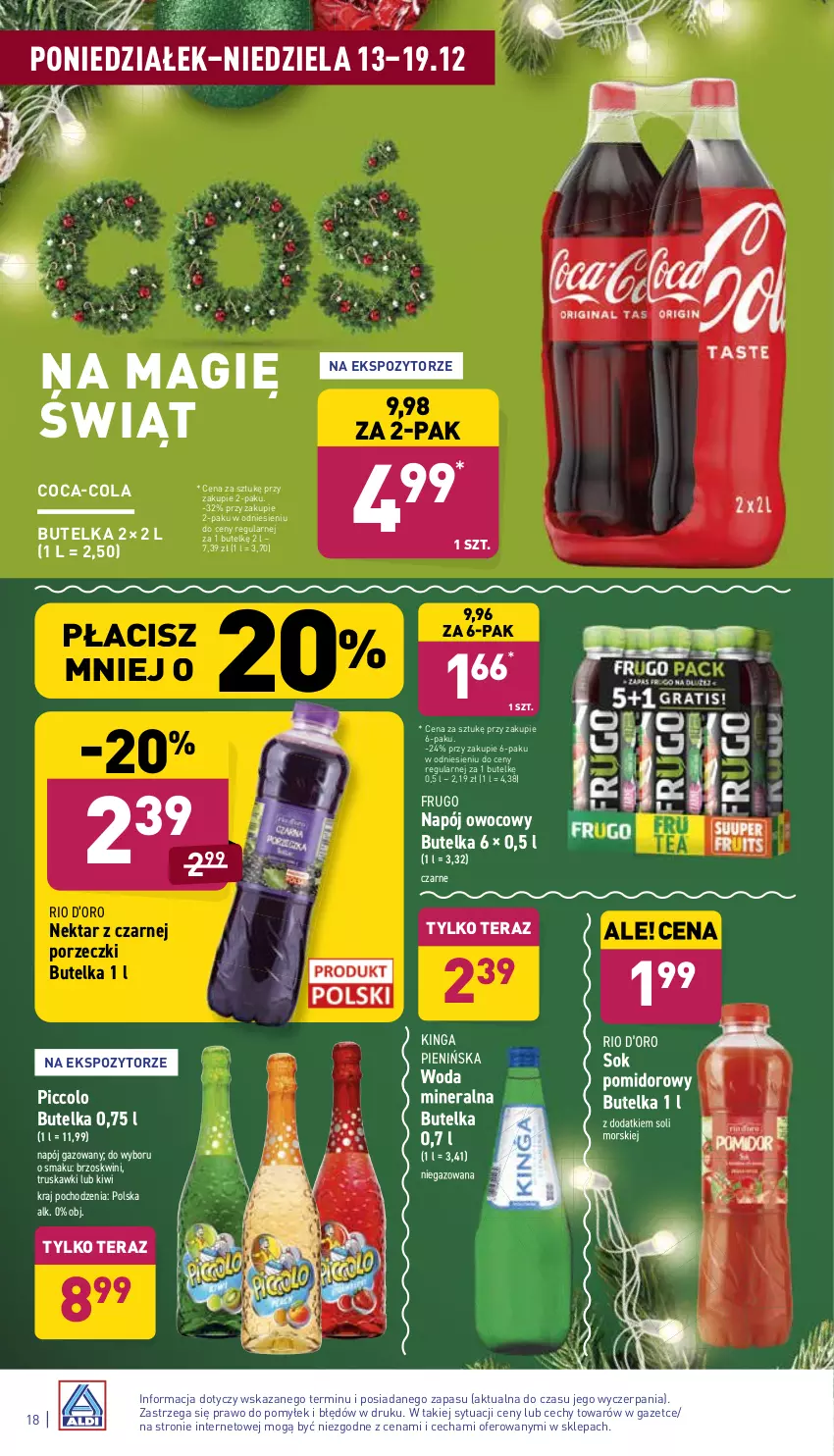 Gazetka promocyjna Aldi - Pełny katalog - ważna 13.12 do 19.12.2021 - strona 18 - produkty: Coca-Cola, Kiwi, Napój, Napój gazowany, Nektar, Por, Sok, Sok pomidorowy, Tera, Truskawki, Woda, Woda mineralna