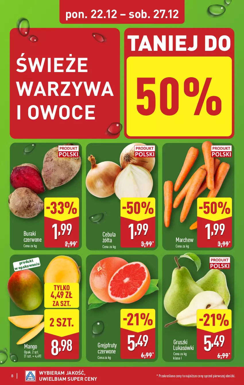 Gazetka promocyjna Aldi - Pełna oferta - ważna 22.12 do 27.12.2025 - strona 8 - produkty: Buraki, Cebula, Grejpfrut, Gruszki, Mango, Owoce, Warzywa, Warzywa i owoce