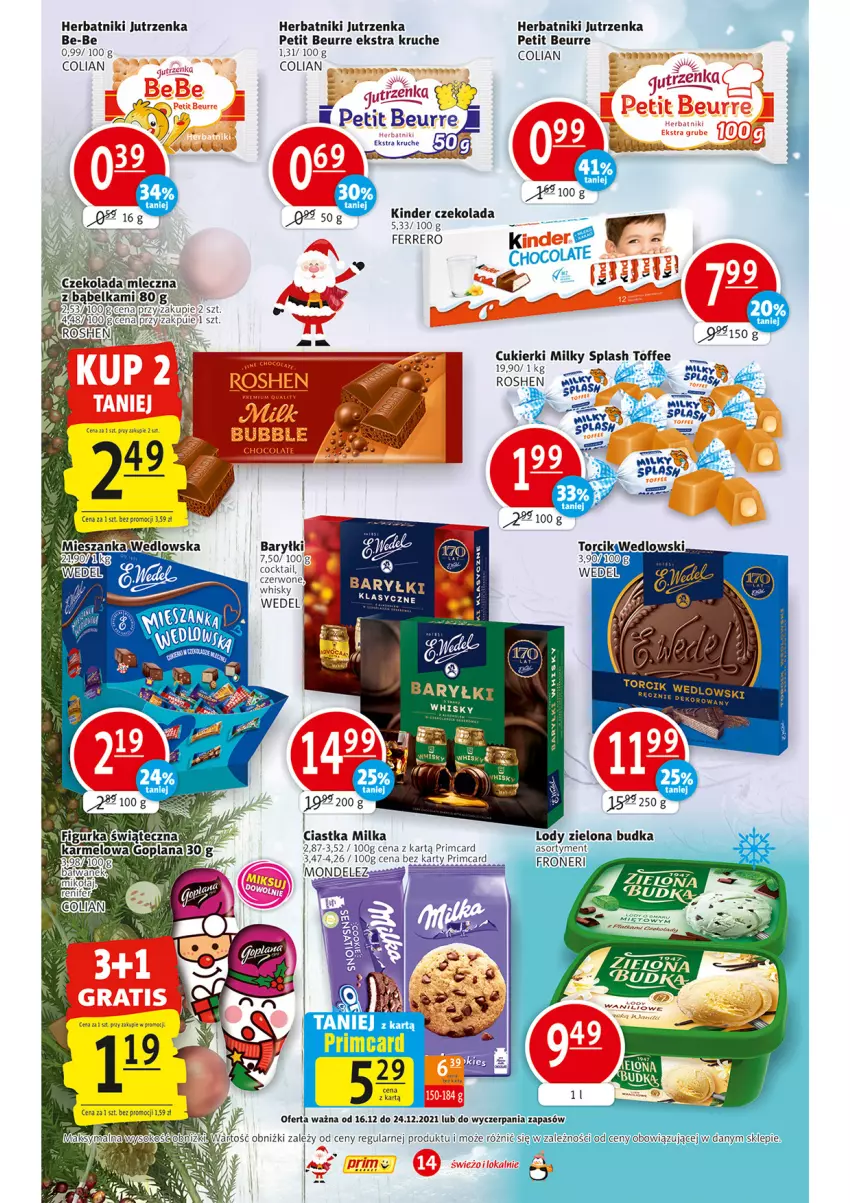 Gazetka promocyjna Prim Market - Gazetka - ważna 16.12 do 24.12.2021 - strona 14 - produkty: Baryłki, Ciastka, Cukier, Cukierki, Czekolada, Ferrero, Herbatniki, Jutrzenka, Kinder, Lody, Milka, Zielona Budka