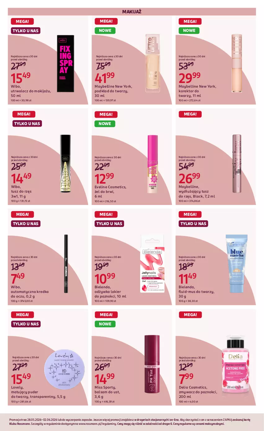 Gazetka promocyjna Rossmann - Gazetka promocyjna Rossmanna - ważna 27.05 do 02.06.2026 - strona 7 - produkty: Balsam do ust, Bell, Bielenda, Eveline, Korektor do twarzy, Kredka, Lack, Lakier, Lakier do paznokci, Lovely, Makijaż, Maybelline, Miss Sporty, Mus, Odżywka, Podkład, Podkład do twarzy, Por, Puder, Puder do twarzy, Sport, Tran, Tusz, Wibo, Zmywacz do paznokci
