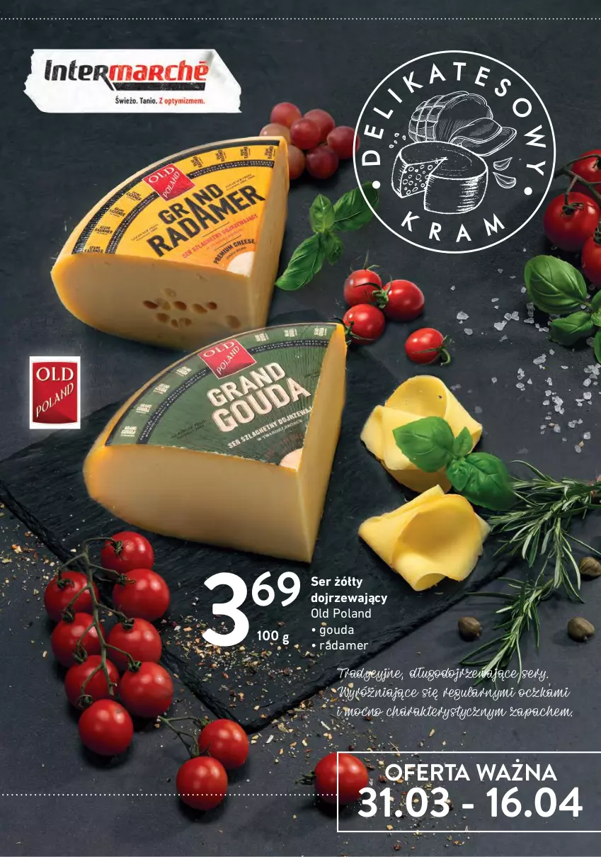 Gazetka promocyjna Intermarche - Delikatesowy kram - ważna 31.03 do 16.04.2022 - strona 1 - produkty: Gouda, Radamer, Ser